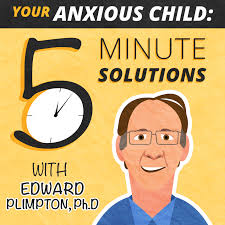 Your Anxious Child Podcast: Expert Interview with Dr. Sharon Saline