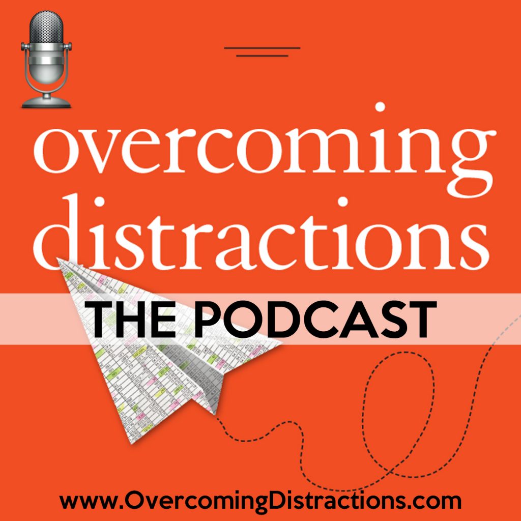Overcoming Distractions Podcast: How to combat shame when you are an adult with ADHD