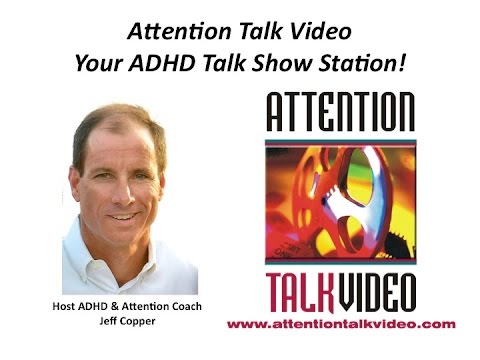 Attention Talk Video : ADHD and Anxiety: A Basic Intervention